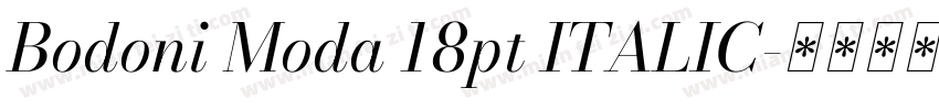 Bodoni Moda 18pt ITALIC字体转换